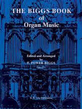 Biggs Book of Organ Music Organ sheet music cover